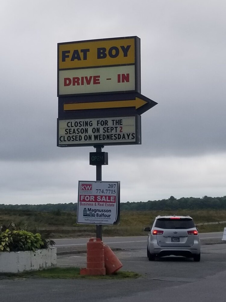 Fat Boy Drive-In closed for the season after Labor Day. 
